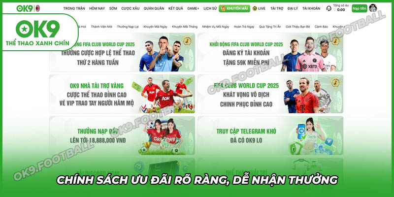 Các chính sách ưu đãi mà OK9COM đưa ra đều rõ ràng minh bạch và không ràng buộc 